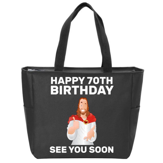 Happy 70th Birthday See You Soon Zip Tote Bag