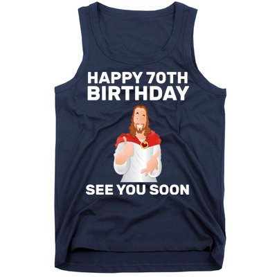 Happy 70th Birthday See You Soon Tank Top