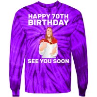 Happy 70th Birthday See You Soon Tie-Dye Long Sleeve Shirt