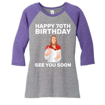 Happy 70th Birthday See You Soon Women's Tri-Blend 3/4-Sleeve Raglan Shirt