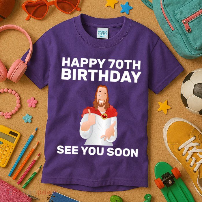 Happy 70th Birthday See You Soon Kids T-Shirt