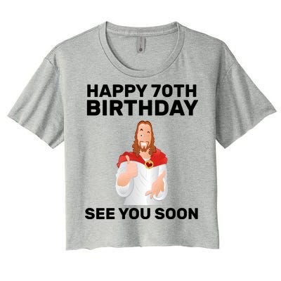 Happy 70th Birthday See You Soon Women's Crop Top Tee