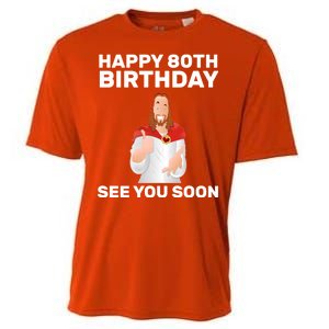 Happy 80th Birthday See You Soon Cooling Performance Crew T-Shirt