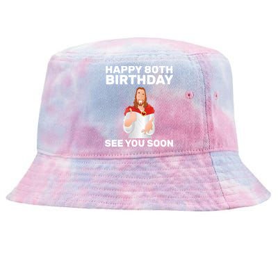 Happy 80th Birthday See You Soon Tie-Dyed Bucket Hat