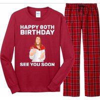 Happy 80th Birthday See You Soon Long Sleeve Pajama Set