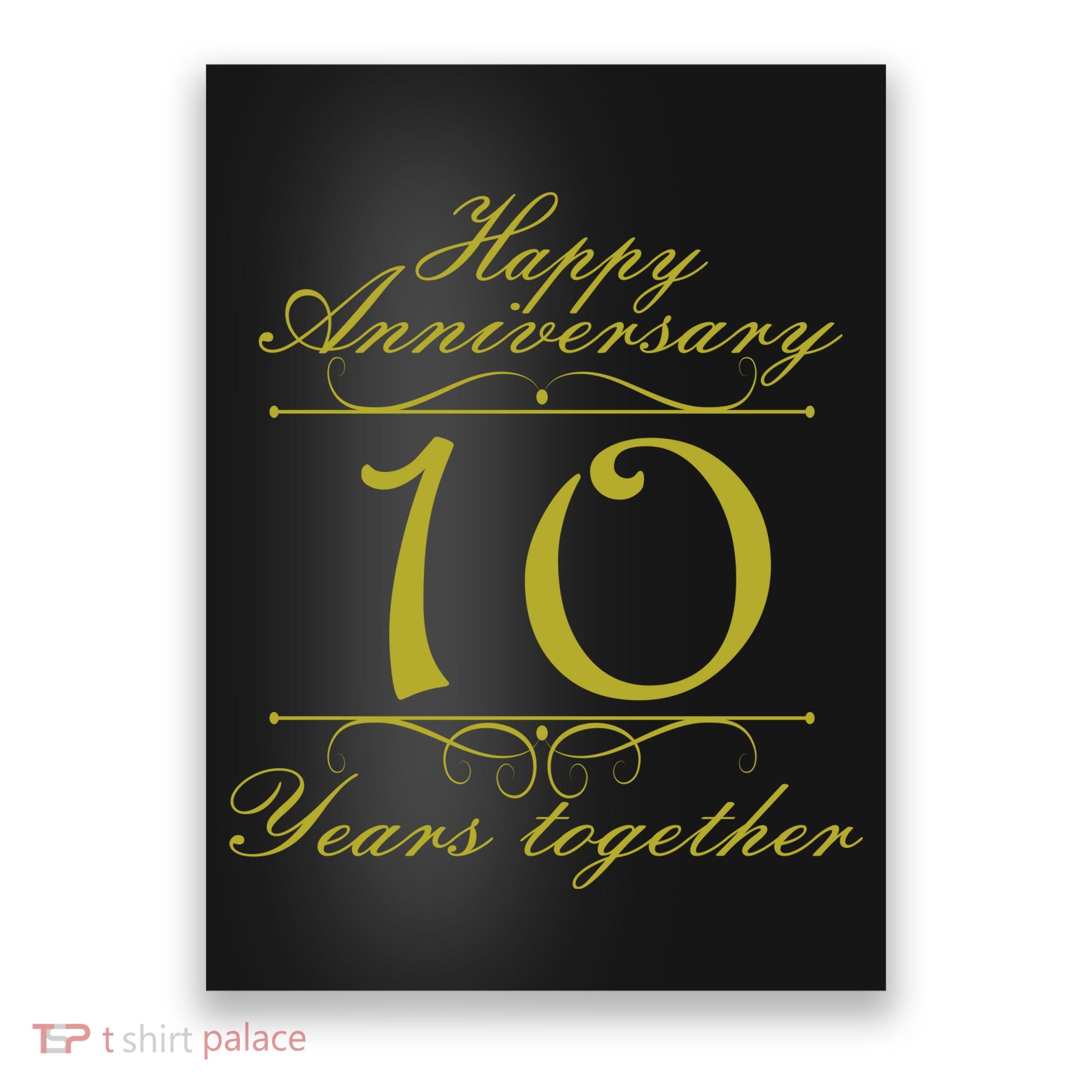 Happy Anniversary 10 Years Together Poster