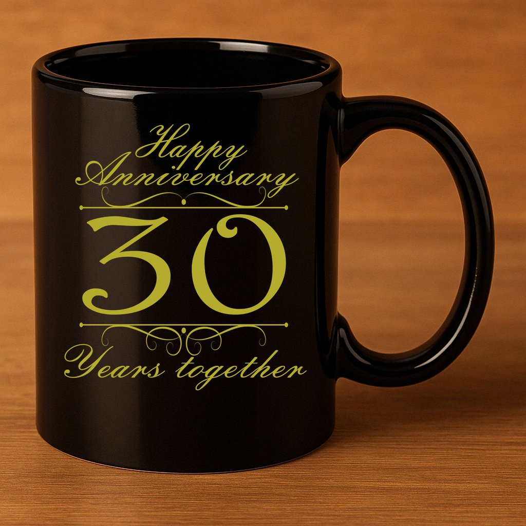 Happy Anniversary 30 Years Together 11oz C Handle Ceramic Mug