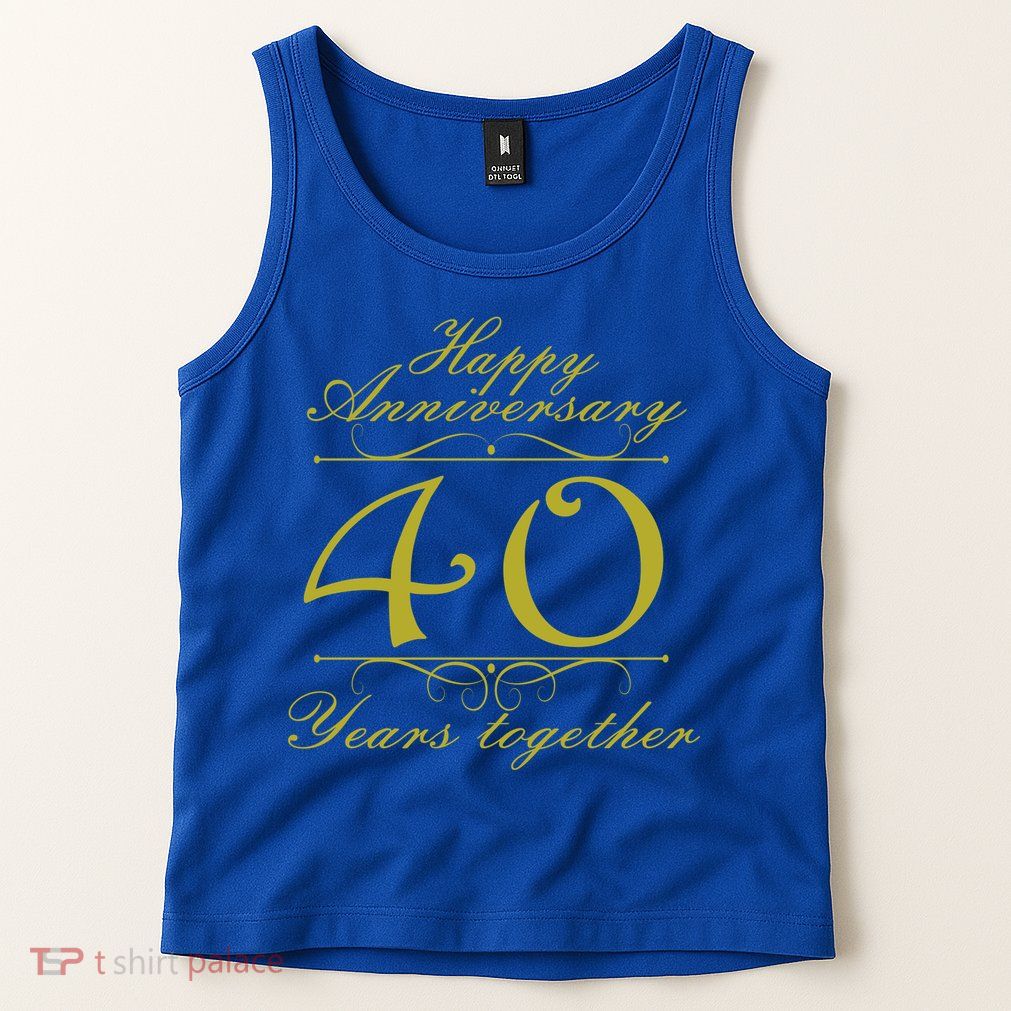 Happy Anniversary 40 Years Together Tank Top