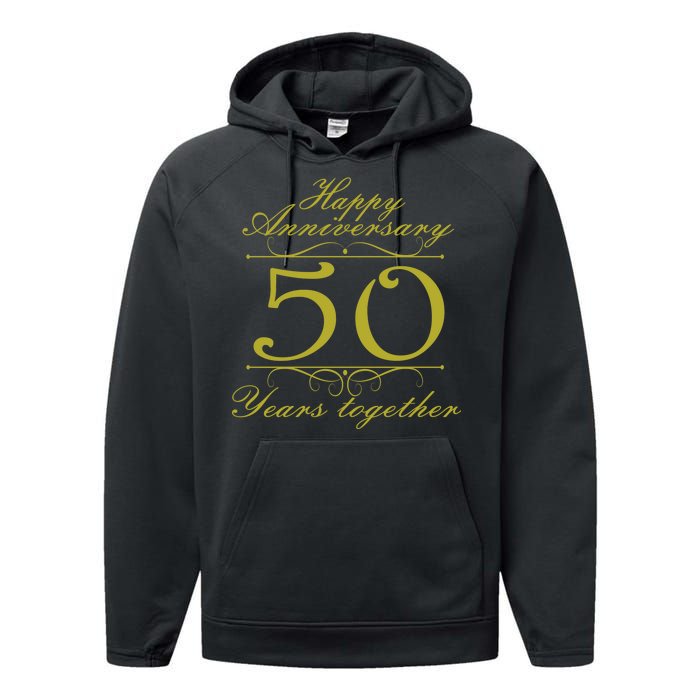 Happy Anniversary 50 Years Together Performance Fleece Hoodie