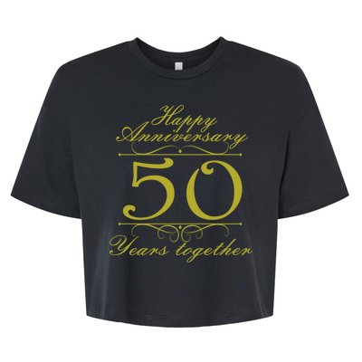 Happy Anniversary 50 Years Together Bella+Canvas Jersey Crop Tee