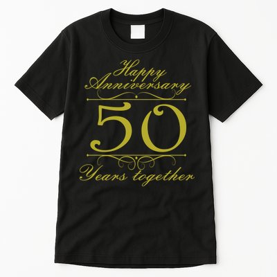 Happy Anniversary 50 Years Together Tall T-Shirt