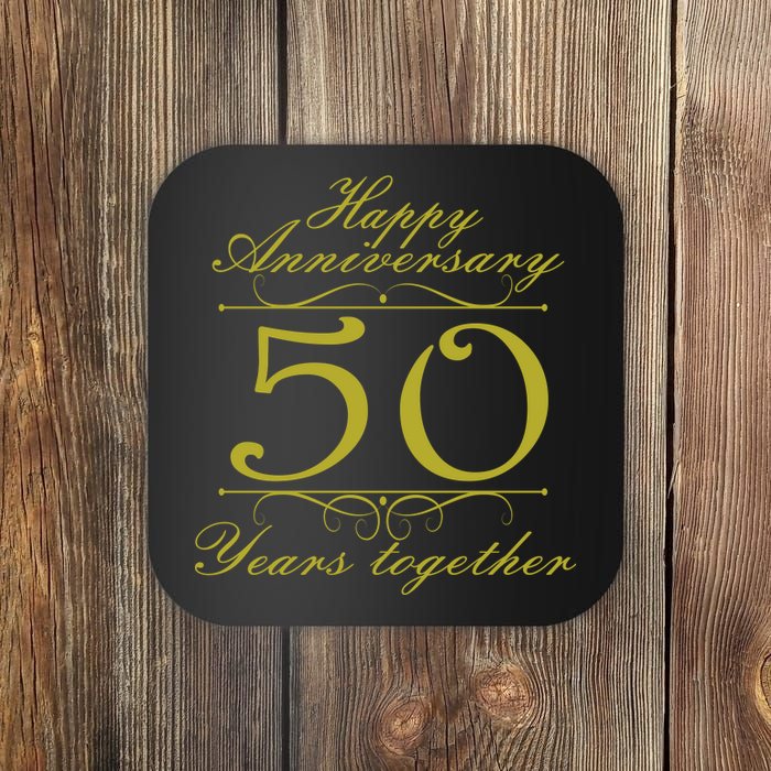 Happy Anniversary 50 Years Together Coaster