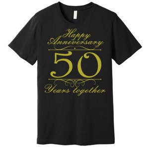 Happy Anniversary 50 Years Together Premium T-Shirt