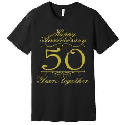 Happy Anniversary 50 Years Together Premium T-Shirt