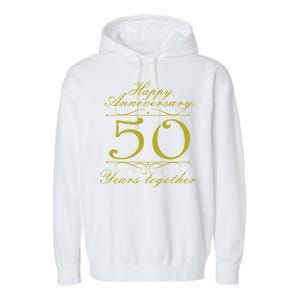 Happy Anniversary 50 Years Together Garment-Dyed Fleece Hoodie