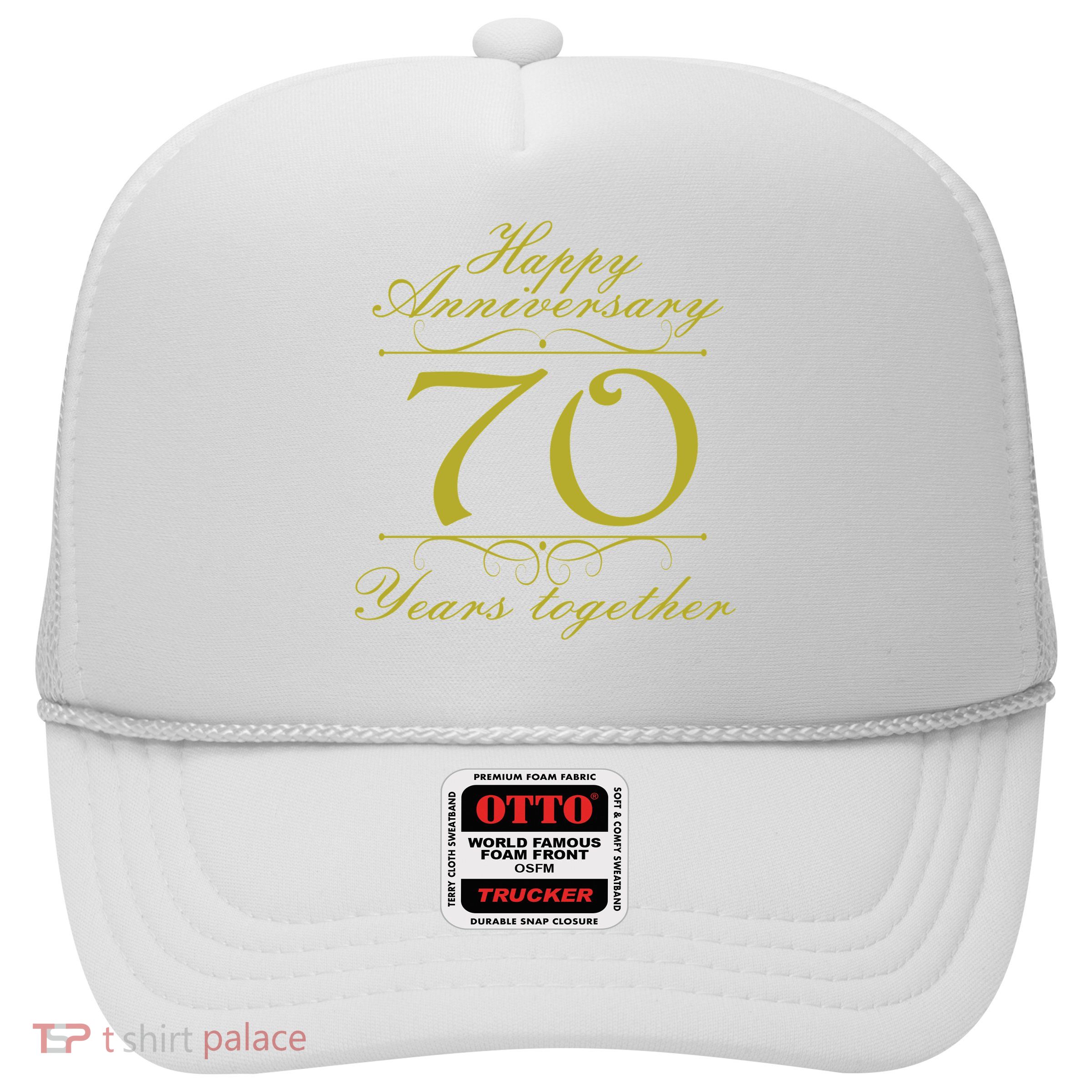 Happy Anniversary 70 Years Together Trucker Hat