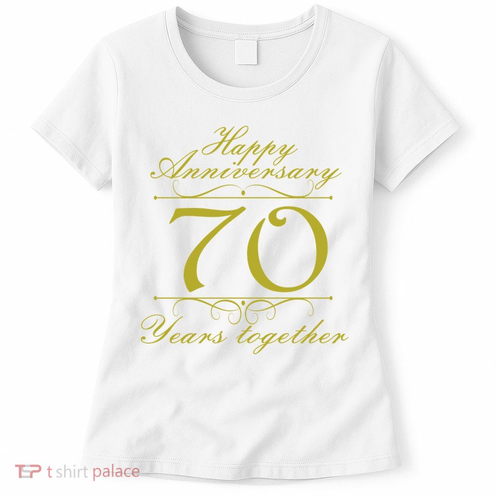 Happy Anniversary 70 Years Together Women's T-Shirt
