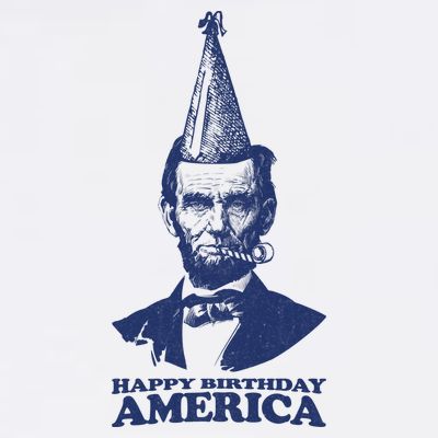 Happy Birthday America Abe Lincoln T-Shirt