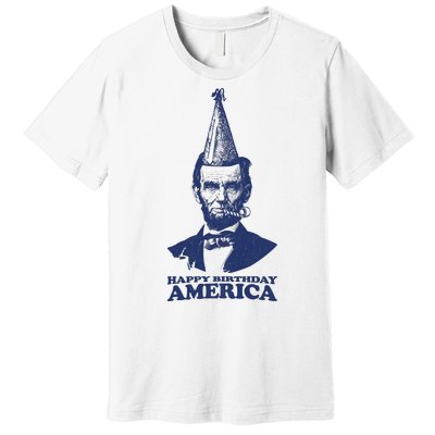 Happy Birthday America Abe Lincoln Premium T-Shirt