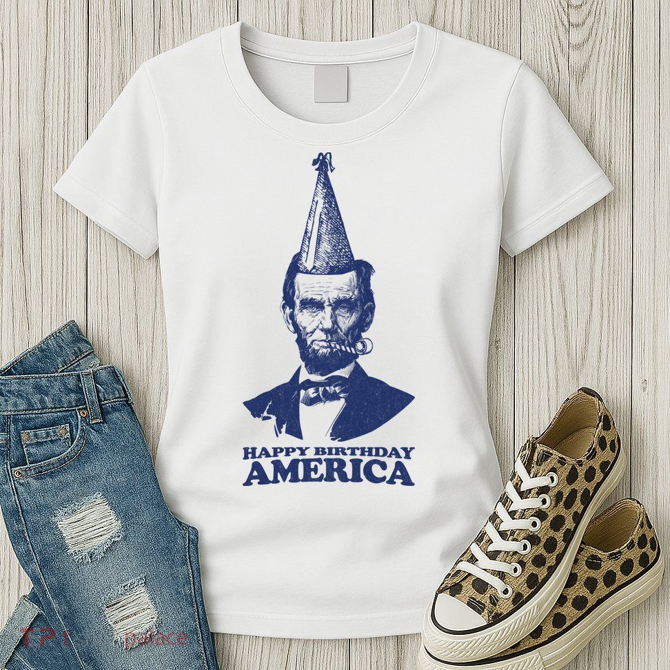 Happy Birthday America Abe Lincoln Womens T-Shirt