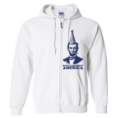 Happy Birthday America Abe Lincoln Full Zip Hoodie