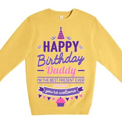 Happy Birthday Daddy Daughter  Premium Crewneck Sweatshirt