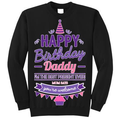 Happy Birthday Daddy Daughter  Sweatshirt