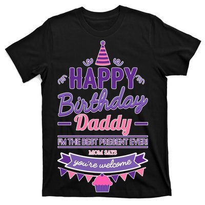 Happy Birthday Daddy Daughter  T-Shirt