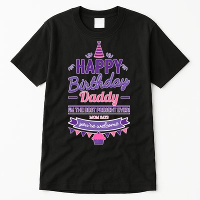 Happy Birthday Daddy Daughter  Tall T-Shirt