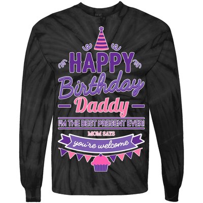 Happy Birthday Daddy Daughter  Tie-Dye Long Sleeve Shirt