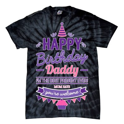 Happy Birthday Daddy Daughter  Tie-Dye T-Shirt