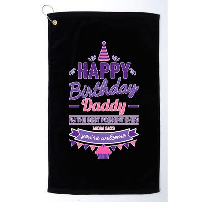 Happy Birthday Daddy Daughter  Golf Towel