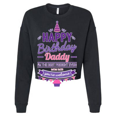 Happy Birthday Daddy Daughter  Cropped Pullover Crew