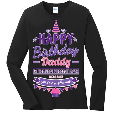 Happy Birthday Daddy Daughter  Ladies Long Sleeve Shirt