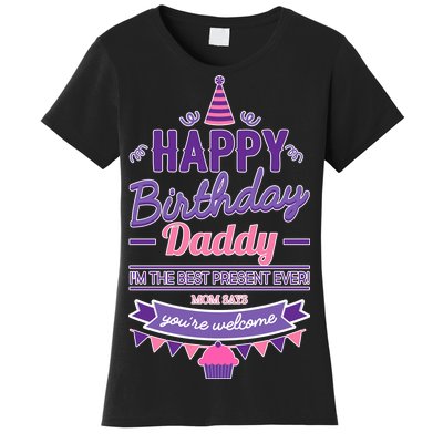 Happy Birthday Daddy Daughter  Women's T-Shirt