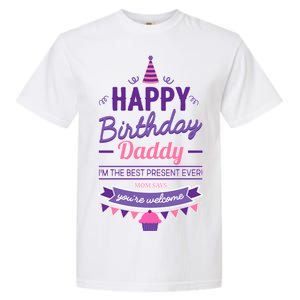 Happy Birthday Daddy Daughter  Garment-Dyed Heavyweight T-Shirt