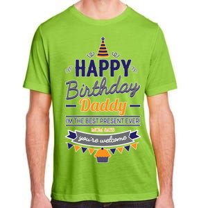 Happy Birthday Daddy Son Adult ChromaSoft Performance T-Shirt