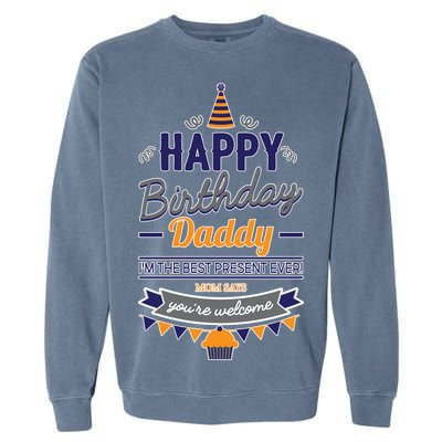 Happy Birthday Daddy Son Garment-Dyed Sweatshirt