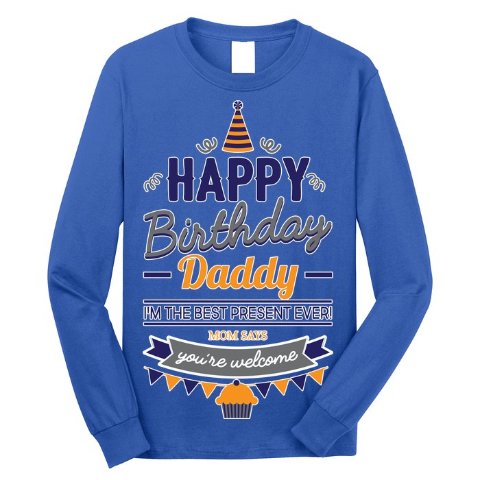 Happy Birthday Daddy Son Long Sleeve Shirt