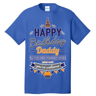 Happy Birthday Daddy Son Tall T-Shirt