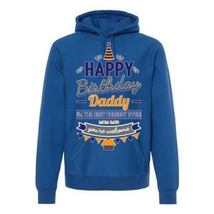 Happy Birthday Daddy Son Premium Hoodie