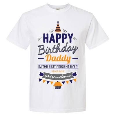 Happy Birthday Daddy Son Garment-Dyed Heavyweight T-Shirt