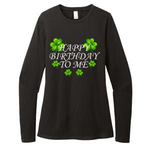 Happy Birthday To Me St. Patrick's Day Womens CVC Long Sleeve Shirt