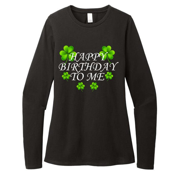 Happy Birthday To Me St. Patrick's Day Womens CVC Long Sleeve Shirt