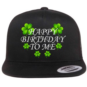 Happy Birthday To Me St. Patrick's Day Flat Bill Trucker Hat