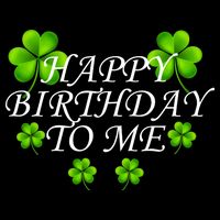 Happy Birthday To Me St. Patrick's Day Poster