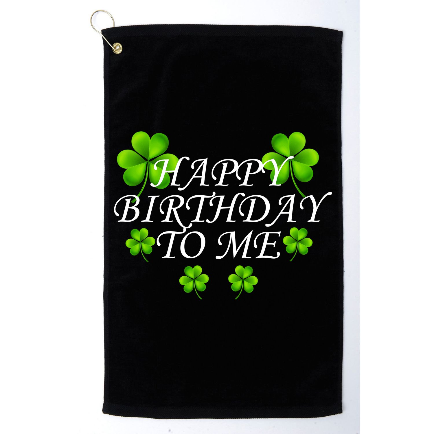Happy Birthday To Me St. Patrick's Day Golf Towel