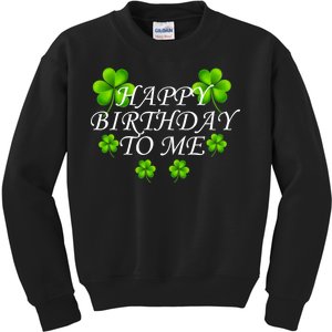 Happy Birthday To Me St. Patrick's Day Kids Sweatshirt