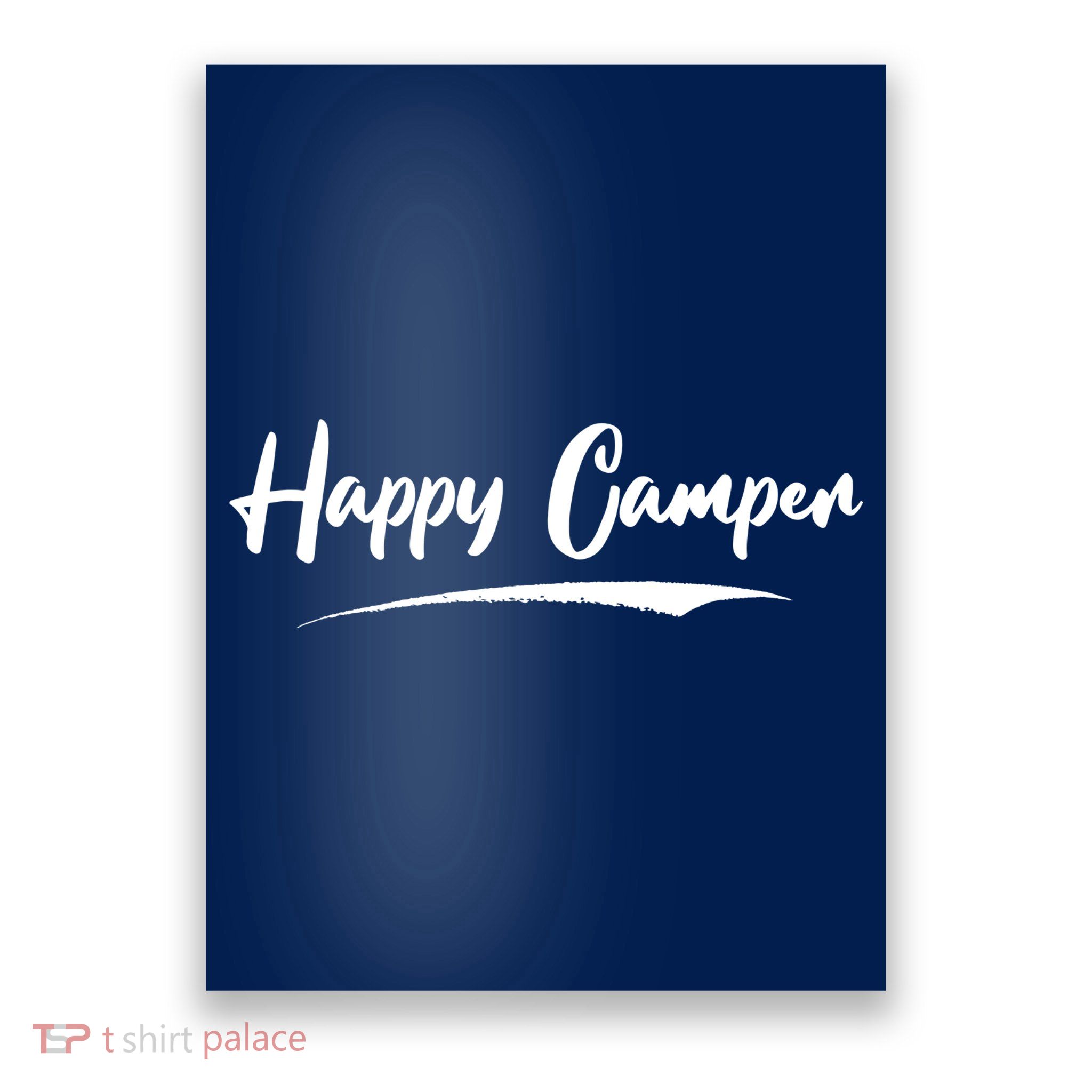 Happy Camper Funny Camping Meme Poster
