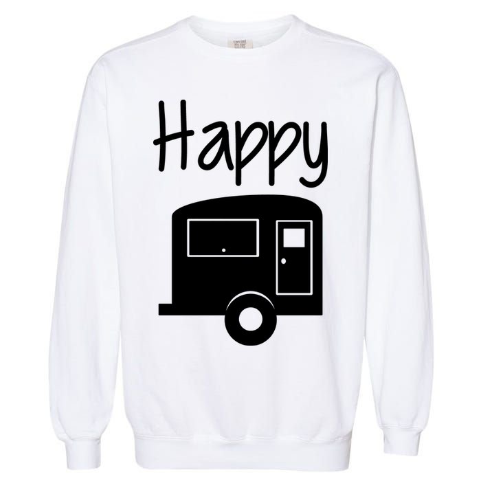 Happy Camper RV Camping Garment-Dyed Sweatshirt